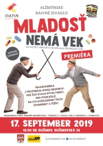 „MLADOSŤ NEMÁ VEK“