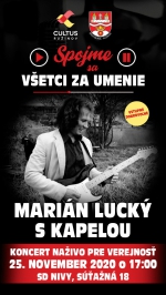 SPOJME SA VŠETCI ZA UMENIE: MARIÁN LUCKÝ S KAPELOU
